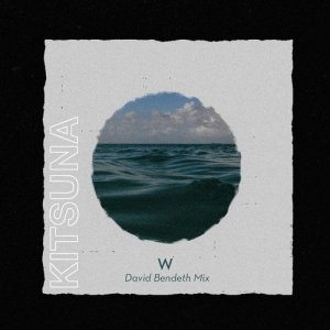 ดาวน์โหลดและฟังเพลง W (David Bendeth Mix) พร้อมเนื้อเพลงจาก Kitsuna