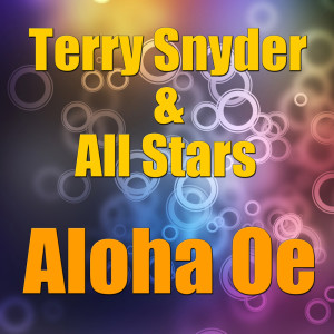 Dengarkan Aloha Oe lagu dari Terry Snyder dengan lirik