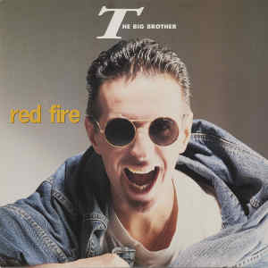 收聽The Big Brother的RED FIRE (Extended Mix)歌詞歌曲