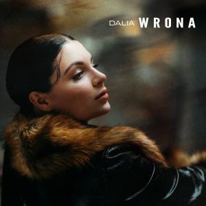 Listen to Wrona (Explicit) song with lyrics from Dalia
