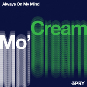 Mo'Cream的專輯Always On My Mind