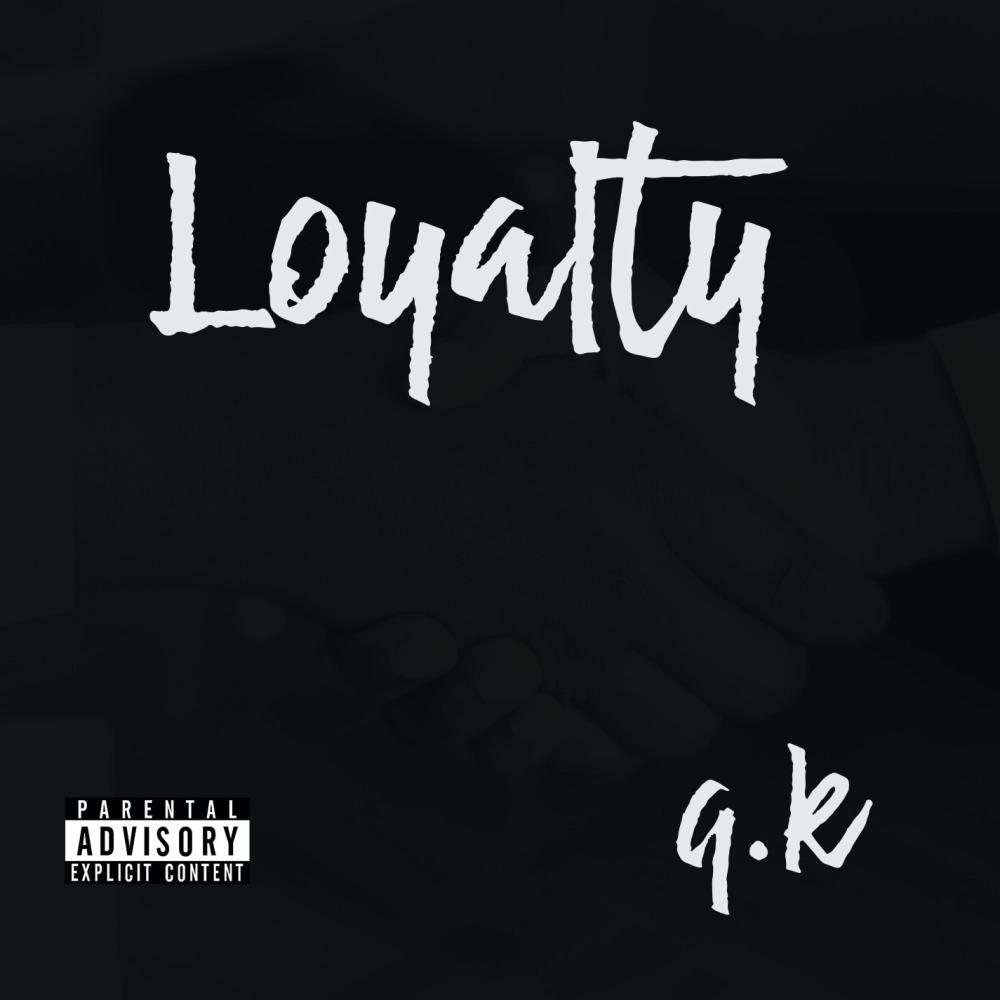 Loyalty (Explicit)