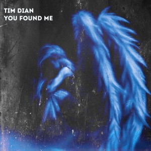 ดาวน์โหลดและฟังเพลง You Found Me พร้อมเนื้อเพลงจาก Tim Dian