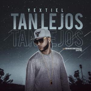 Listen to Tan Lejos song with lyrics from Yextiel