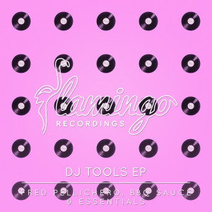 Flamingo DJ Tools EP