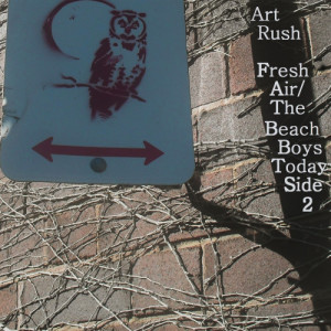 Art Rush的專輯Fresh Air / The Beach Boys Today Side 2