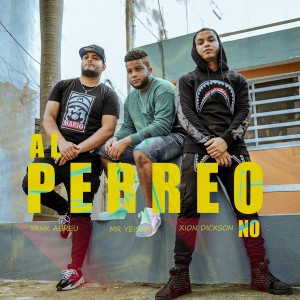 Album Al Perreo No from Yank Abreu