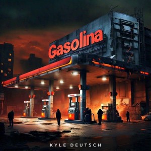 收聽Kyle Deutsch的Gasolina歌詞歌曲