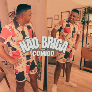 Listen to Não Briga Comigo song with lyrics from cantortheo