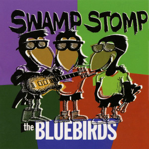 The Bluebirds的專輯Swamp Stomp