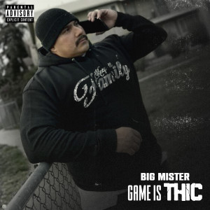 Big Mister的專輯Game Is Thic (Explicit)