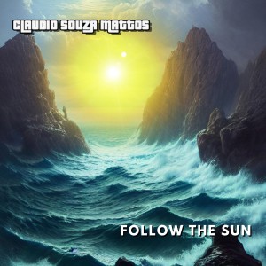 ดาวน์โหลดและฟังเพลง Follow the Sun พร้อมเนื้อเพลงจาก Claudio Souza Mattos