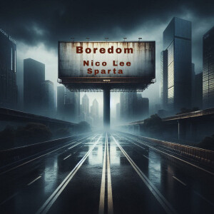 Nico Lee Sparta的專輯Boredom
