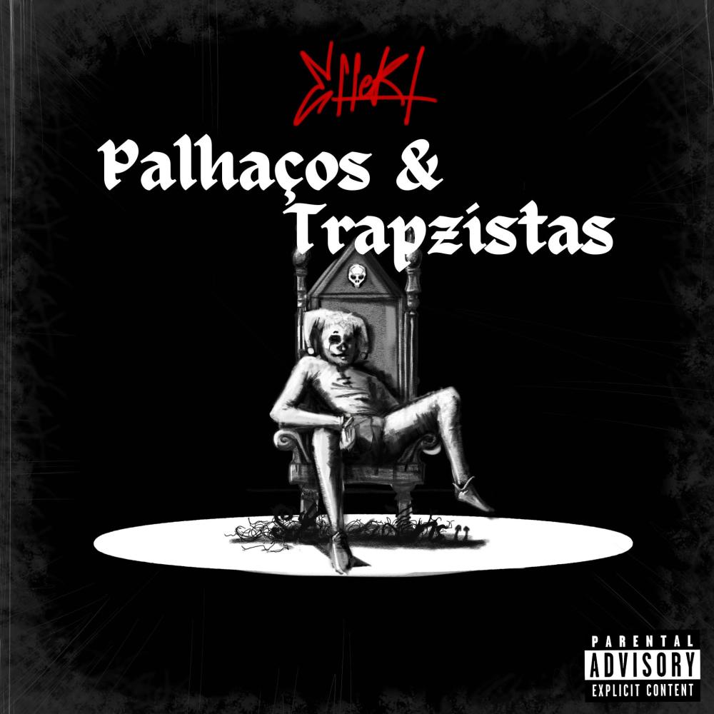 Palhaços & Trapzistas (Explicit)