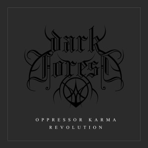 Dark Forest的專輯Oppressor Karma Revolution (Explicit)