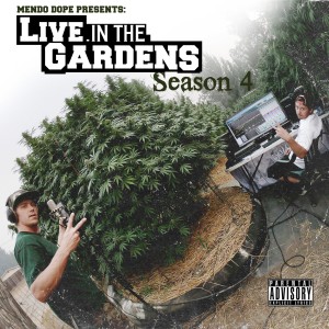 อัลบัม Live in the Gardens Season 4 (Explicit) ศิลปิน Mendo Dope
