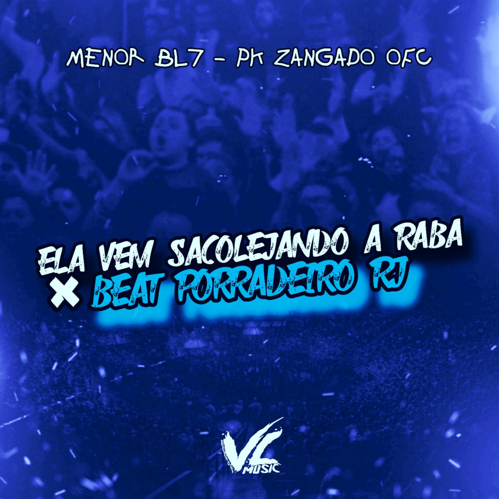 Ela Vem Sacolejando a Raba X Beat Porradeiro Rj (Explicit)
