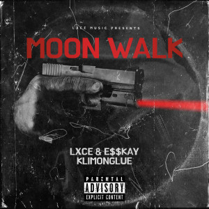 Listen to Moon Walk (Explicit) song with lyrics from lxce