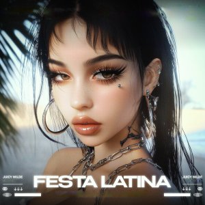 Festa Latina dari Juicy Wilde