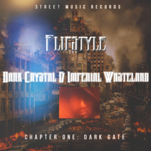 Album Dark Crystal & Imperial Wasteland - Chapter One: Dark Gate from Flipstyle