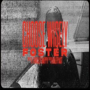 Foster的專輯Choose Wisely (Explicit)
