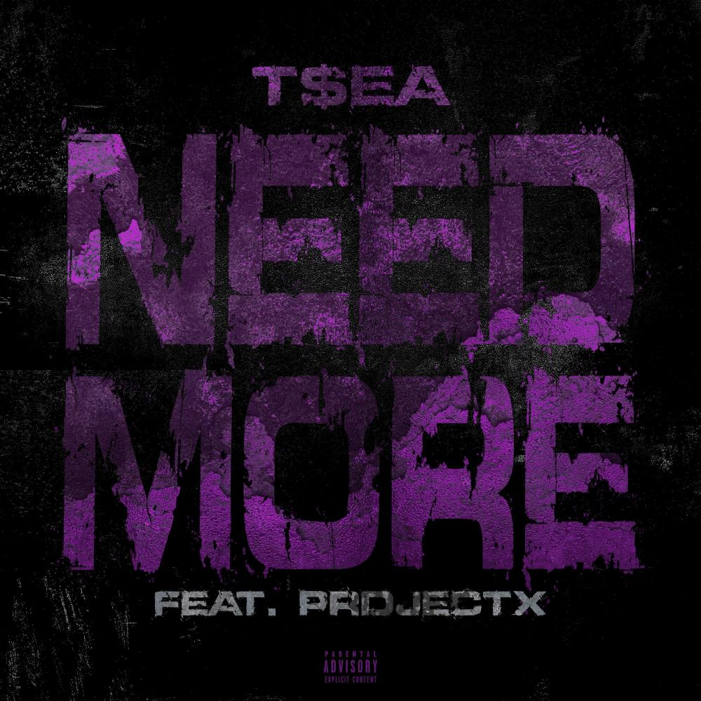NEED MORE (feat. PRDJECTX|Explicit)