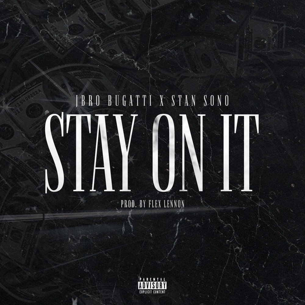 Stay On It (Explicit)