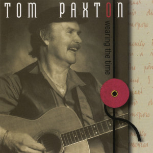 ดาวน์โหลดและฟังเพลง The First Song Is For You พร้อมเนื้อเพลงจาก Tom Paxton
