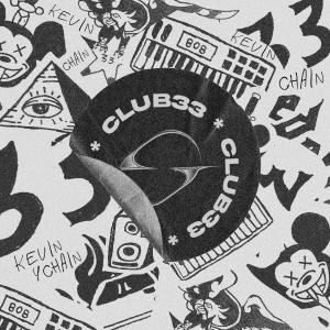 ดาวน์โหลดและฟังเพลง Club 33 (Explicit) พร้อมเนื้อเพลงจาก Chain Trackz