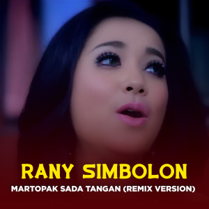 Rani Simbolon的專輯MARTOPAK SADA TANGAN (Remix Version)