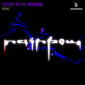 收聽BEAUZ的Colors Of The Rainbow歌詞歌曲