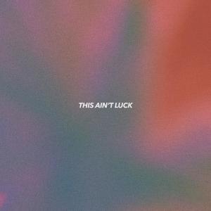 Album This Ain't Luck from Highst