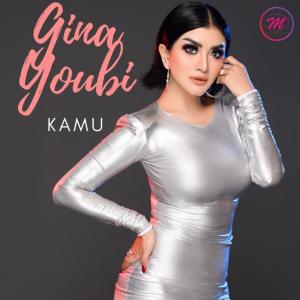 Dengarkan Kamu lagu dari Gina Youbi dengan lirik
