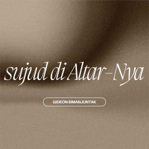 Sujud di Altar-Nya dari Gideon Simanjuntak