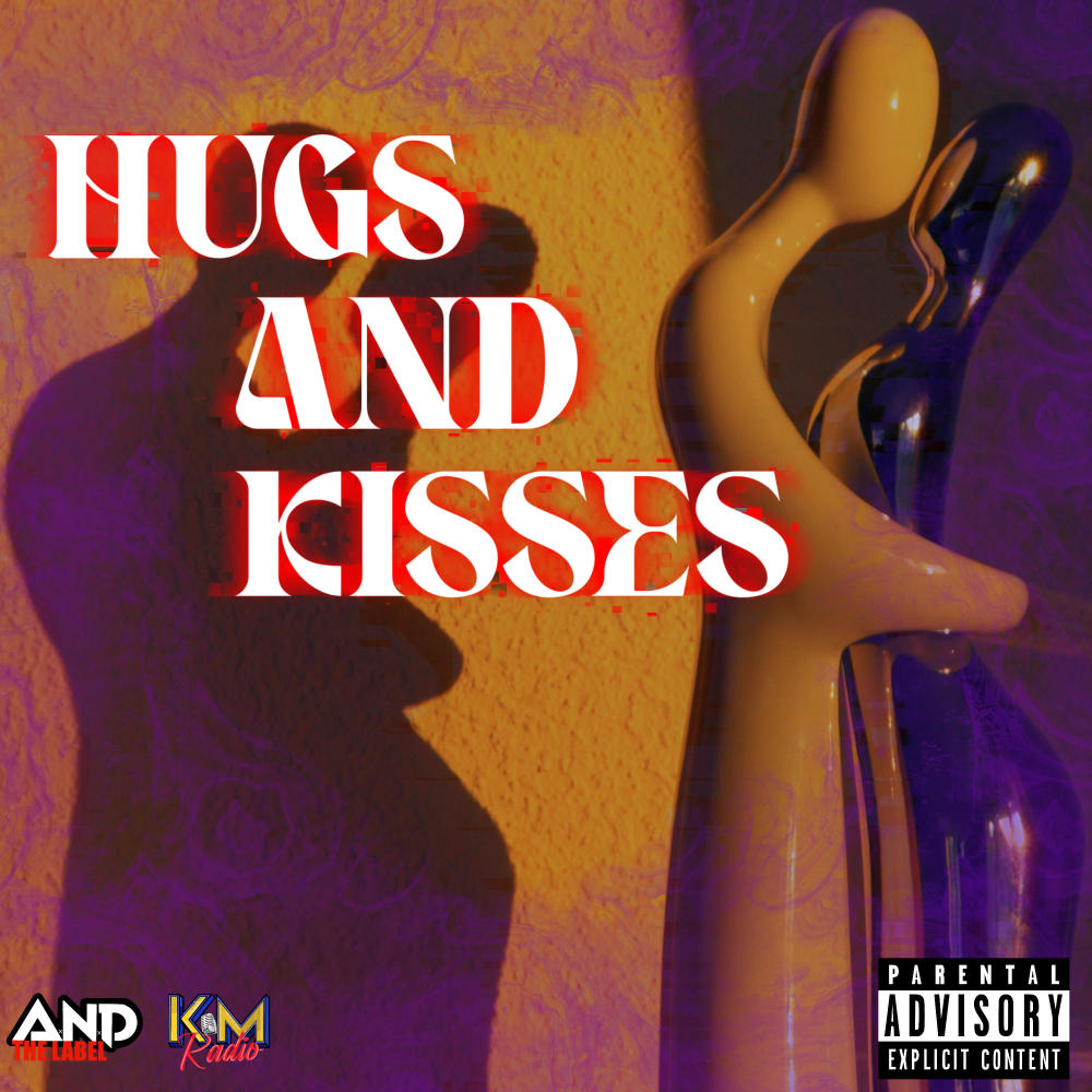 HUGS AND KISSES (feat. KAYLIN MAURICE)