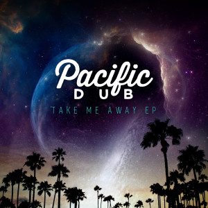 收听Pacific Dub的Everything to Me歌词歌曲