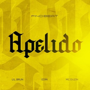 收聽DJ EDIN的Apelido (Explicit)歌詞歌曲