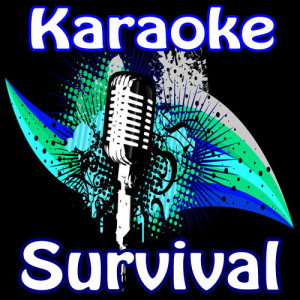 收聽Karaoke Kids的Survival - Karaoke Version歌詞歌曲