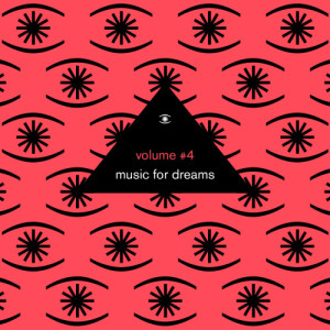 อัลบัม Music for Dreams Vol. 4 (Compiled by Kenneth Bager) ศิลปิน Various Artists
