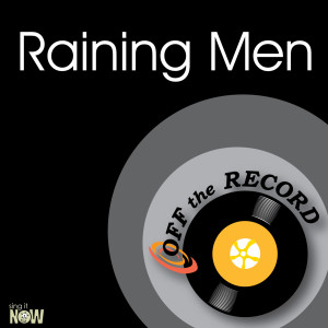 收聽Off The Record的Raining Men (made famous by Rihanna & Nicki Minaj) (Explicit)歌詞歌曲