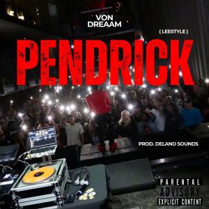 收聽Von Dreaam的PENDRICK (LEESTYLE) (Explicit)歌詞歌曲