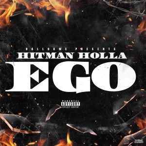 Hitman Holla的專輯Ego (Explicit)