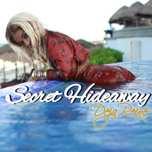 Album Secret Hideaway (Explicit) from DéjàReine