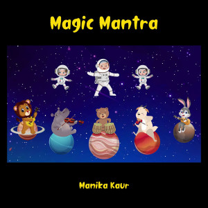 อัลบัม Magic Mantra ศิลปิน Manika Kaur