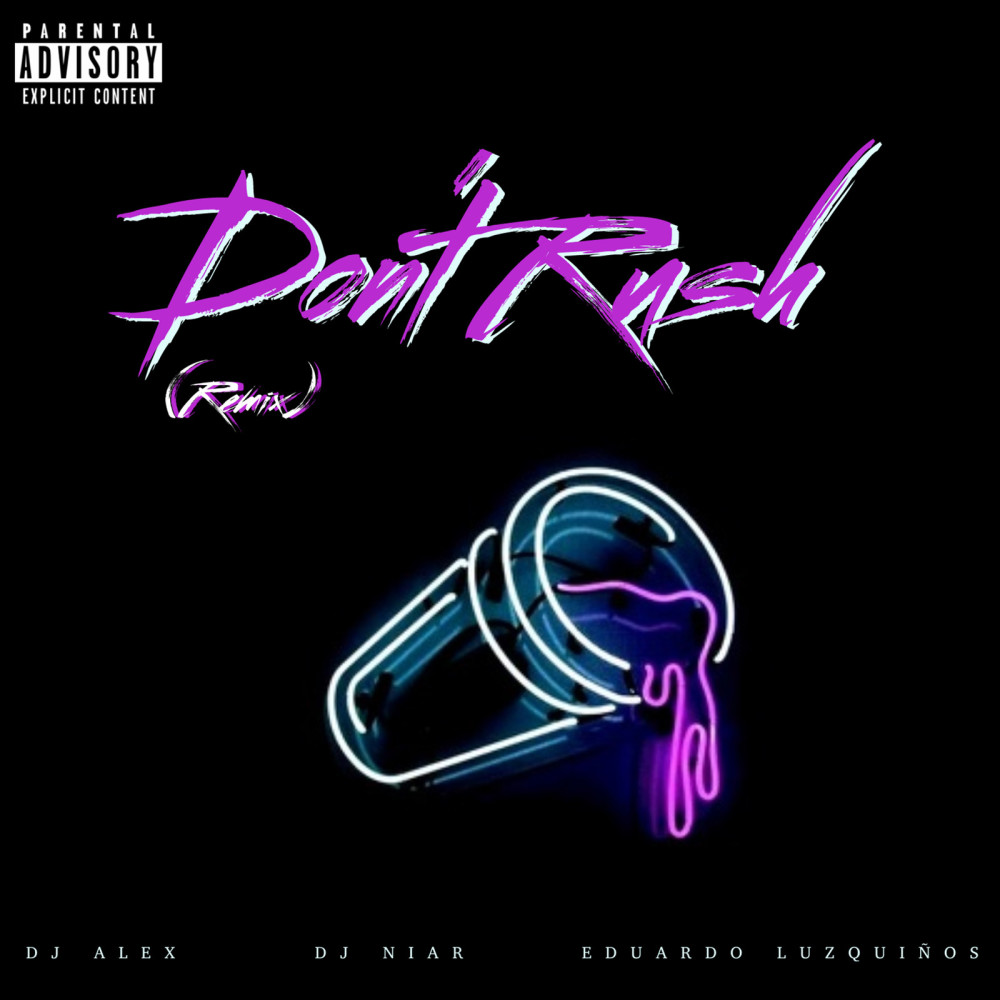 Don't Rush (Remix|Explicit)