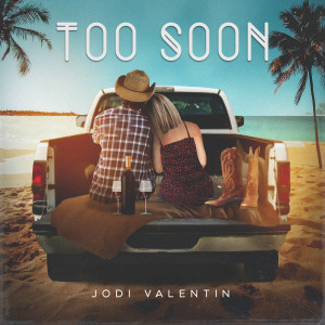 Dengarkan Too Soon lagu dari Jodi Valentin dengan lirik