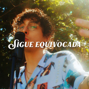 Album Sigue Equivocada (Explicit) from Aranza Cabanillas