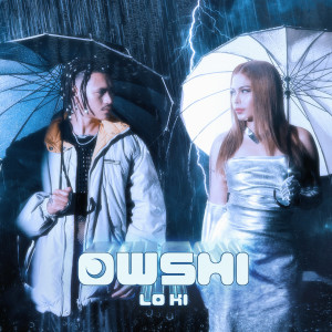 Lo Ki的专辑Owshi (Explicit)
