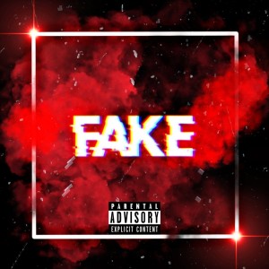 Listen to Fake (Explicit) song with lyrics from DonTer