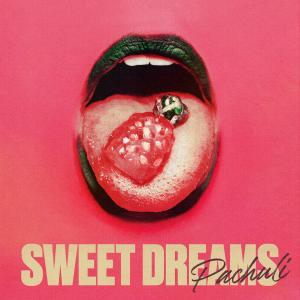 ดาวน์โหลดและฟังเพลง Sweet Dreams พร้อมเนื้อเพลงจาก Pachulí